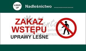 Z29 Tabliczka ZAKAZ WSTĘPU - UPRAWY LEŚNE