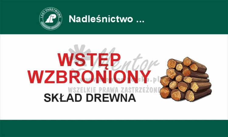 Tablica zakazująca - wstęp wzbroniony skład drewna, przeznaczona dla lasów państwowych