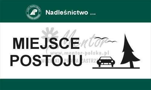 Tablica informacyjna - miejsce postoju, przeznaczona dla lasów państwowych