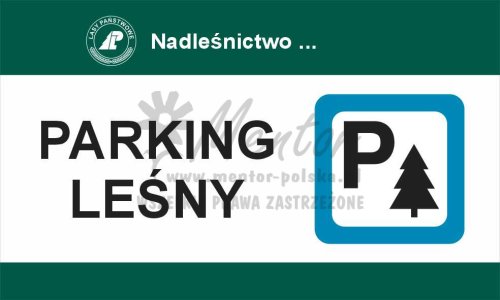 Tablica informacyjna - parking leśny, przeznaczona dla lasów państwowych