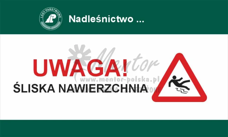 Tablica ostrzegawcza - uwaga śliska nawierzchnia, przeznaczona dla lasów państwowych