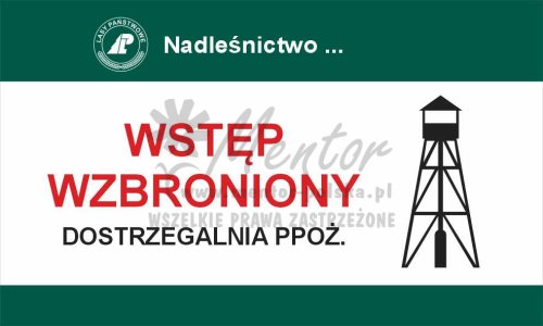 Tablica zakazująca - wstęp wzbroniony dostrzegalnia ppoż, przeznaczona dla lasów państwowych