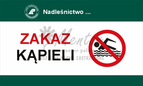 Tablica zakazująca - zakaz kąpieli, przeznaczona dla lasów państwowych