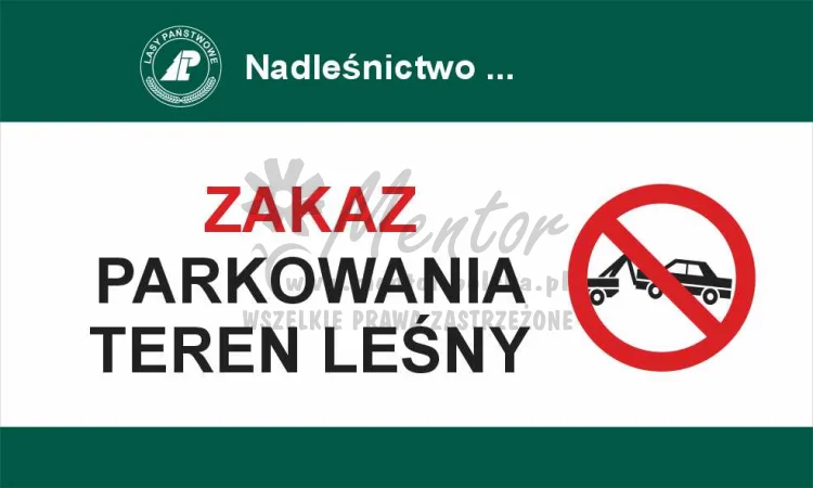 Tablica zakazująca - zakaz parkowania, przeznaczona dla lasów państwowych