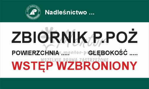 Tablica informacyjna - wstęp wzbroniony zbiornik p.poż dane techniczne, przeznaczona dla lasów państwowych