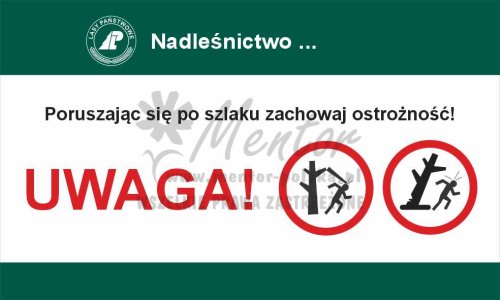 Tablica informacyjna - TZOS Zachowaj ostrożność, przeznaczona dla lasów państwowych