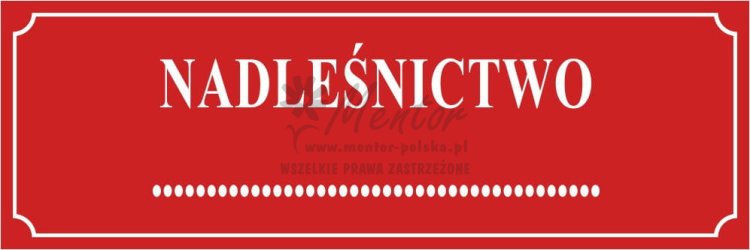 Tablica "Nadleśnictwo"